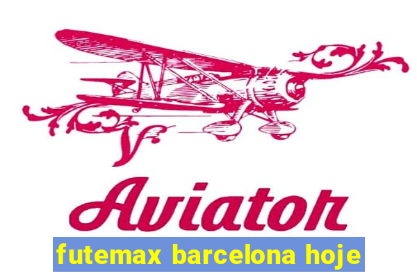 futemax barcelona hoje